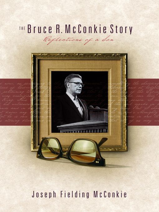 Cover image for The Bruce R. McConkie Story